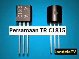  Berbicara mengenai persamaan transistor 2 Persamaan Transistor C1815 Yang Perlu Anda Ketahui