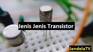 Jenis Jenis Transistor Beserta Gambarnya Jenis Jenis Transistor Lengkap Beserta Gambarnya