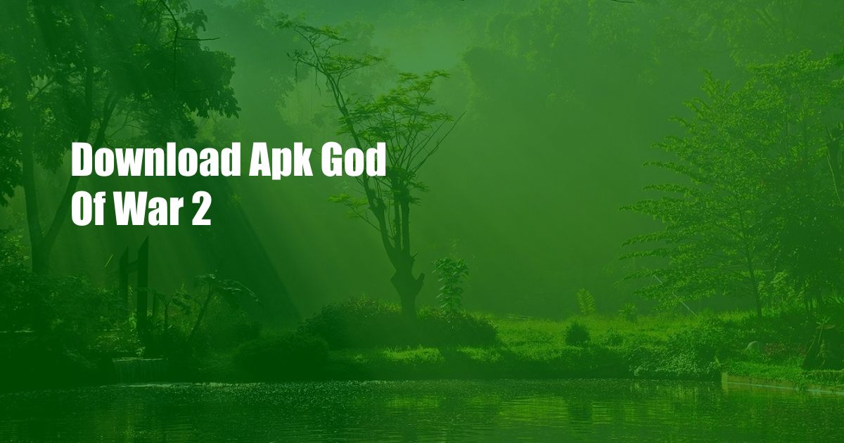 Download Apk God Of War 2